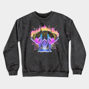 Good Vibes Crewneck Sweatshirt